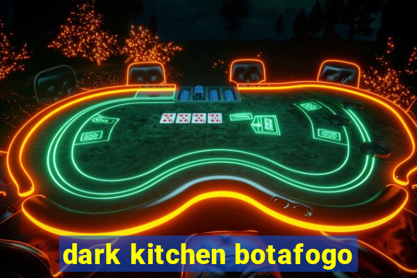 dark kitchen botafogo