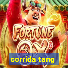 corrida tang