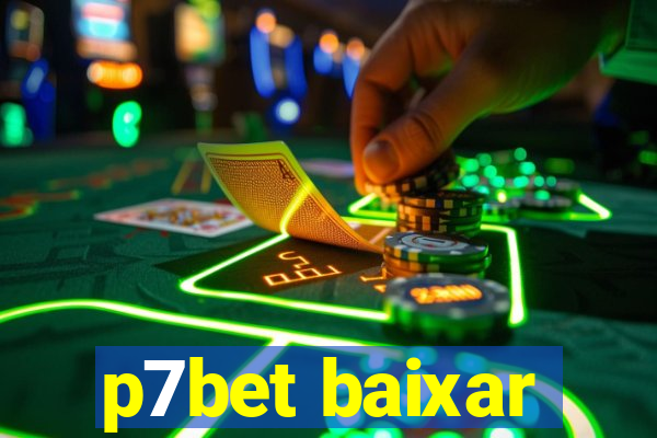 p7bet baixar