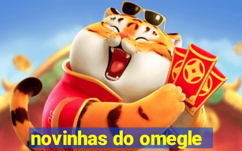 novinhas do omegle