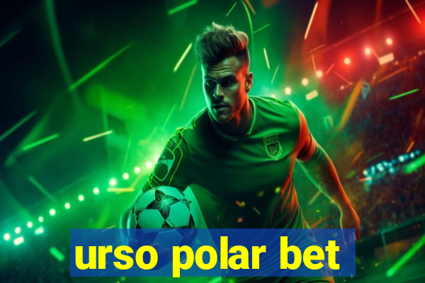 urso polar bet