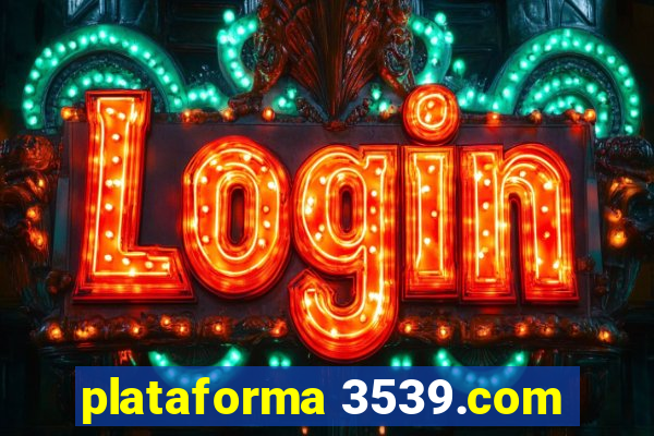 plataforma 3539.com