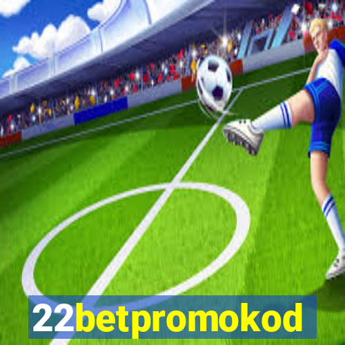 22betpromokod