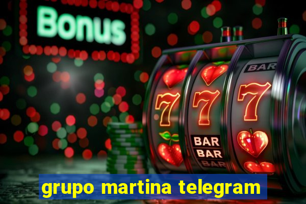 grupo martina telegram