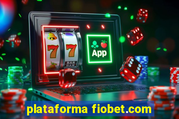 plataforma fiobet.com