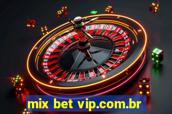 mix bet vip.com.br