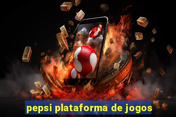 pepsi plataforma de jogos