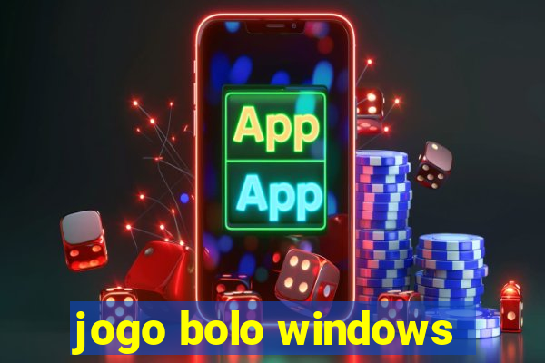 jogo bolo windows