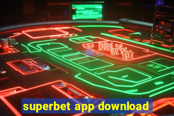 superbet app download