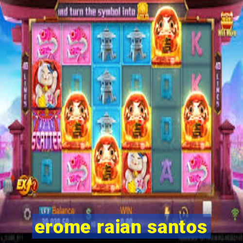 erome raian santos