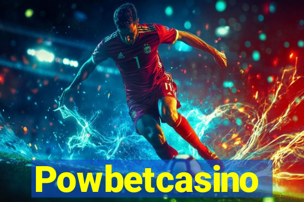 Powbetcasino