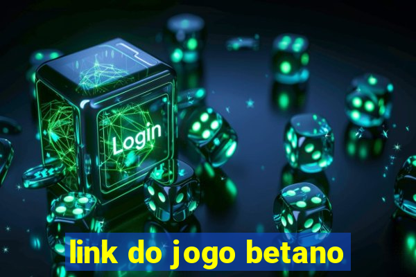 link do jogo betano