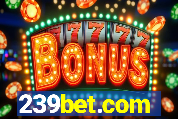 239bet.com