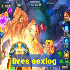 lives sexlog