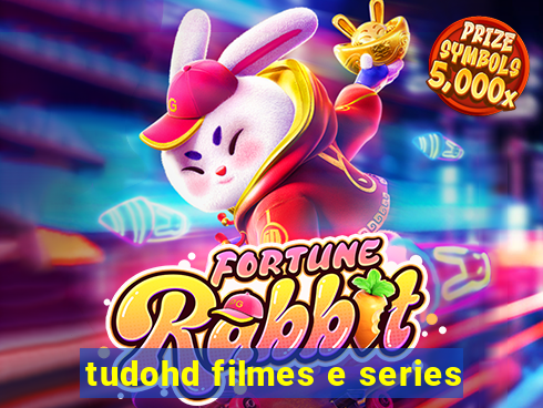 tudohd filmes e series