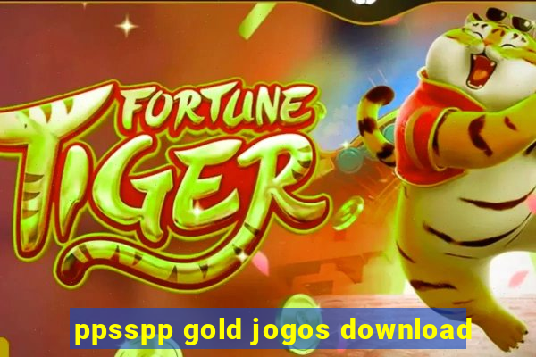 ppsspp gold jogos download