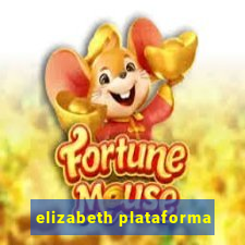 elizabeth plataforma