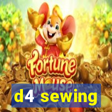 d4 sewing