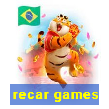 recar games