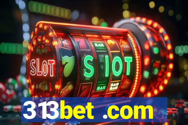 313bet .com