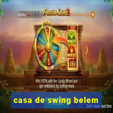 casa de swing belem