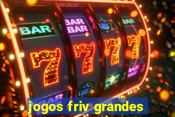 jogos friv grandes