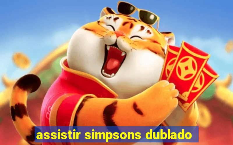 assistir simpsons dublado