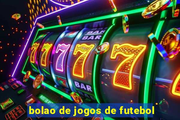 bolao de jogos de futebol