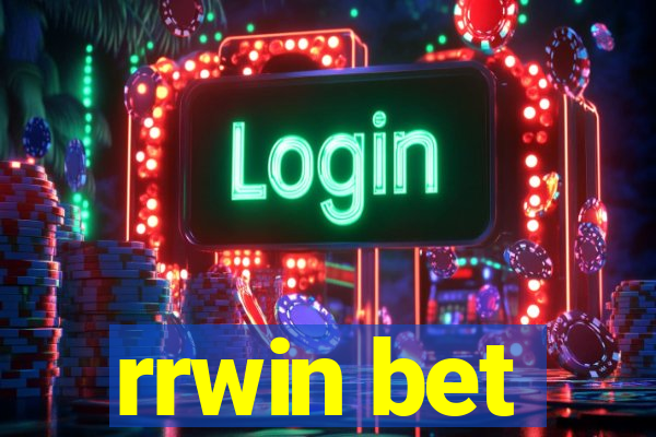 rrwin bet