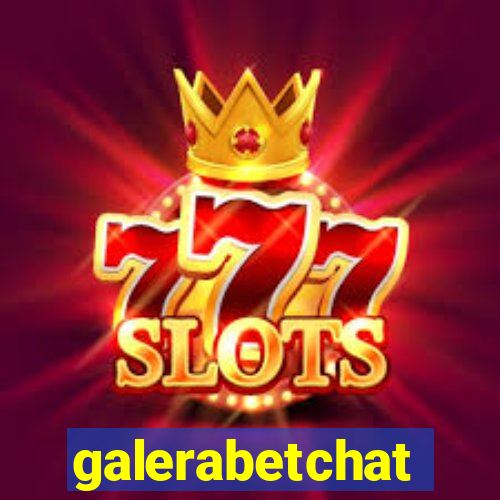 galerabetchat