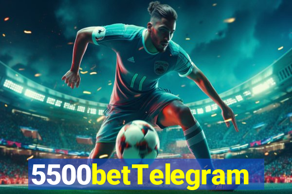 5500betTelegram