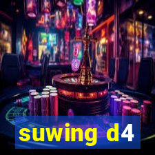 suwing d4