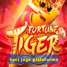 saci jogo plataforma