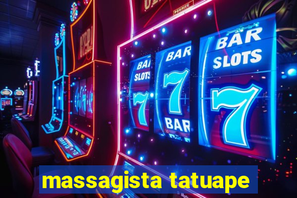 massagista tatuape