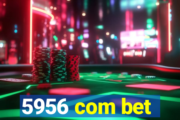 5956 com bet