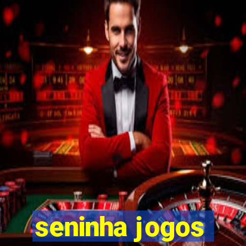 seninha jogos