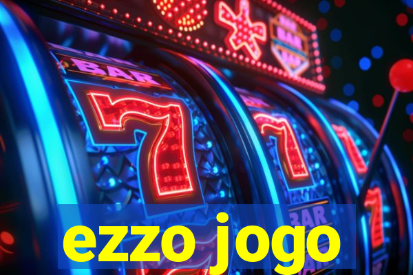 ezzo jogo