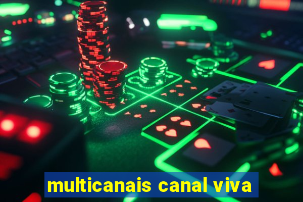 multicanais canal viva