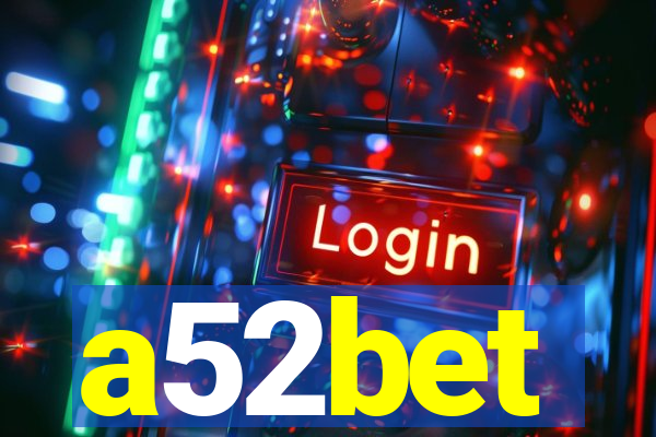 a52bet