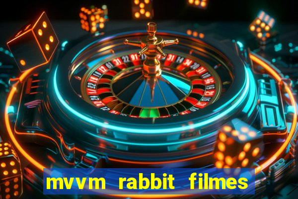 mvvm rabbit filmes e séries download