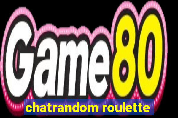 chatrandom roulette