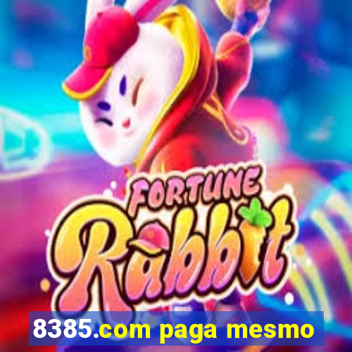 8385.com paga mesmo