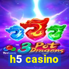 h5 casino