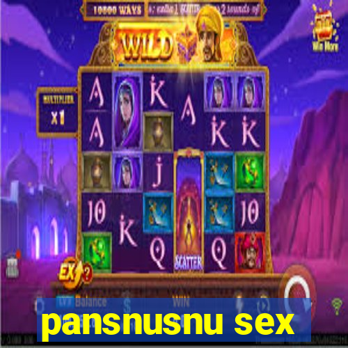 pansnusnu sex