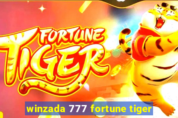 winzada 777 fortune tiger