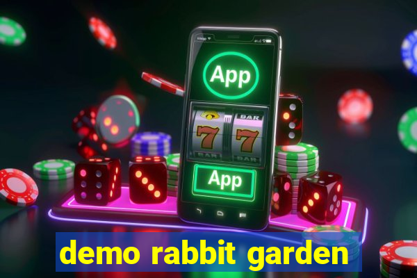 demo rabbit garden