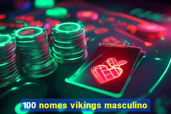 100 nomes vikings masculino