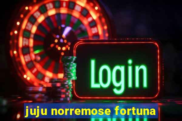 juju norremose fortuna