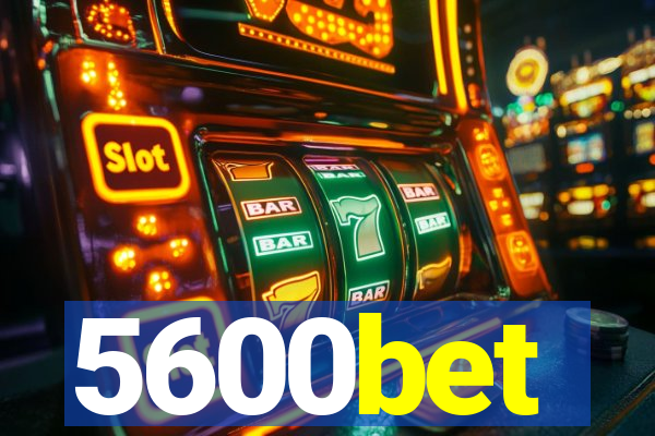 5600bet