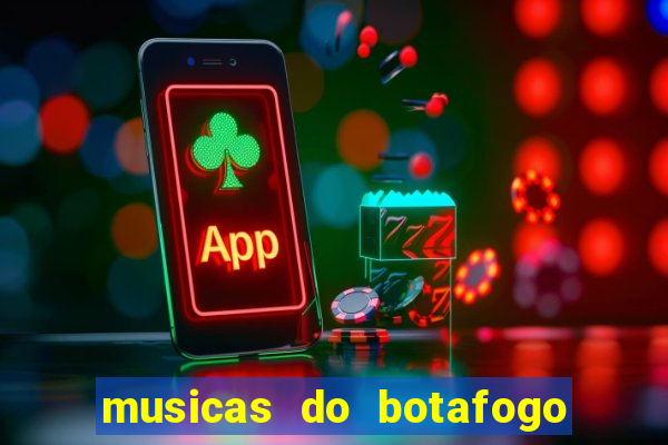 musicas do botafogo para baixar